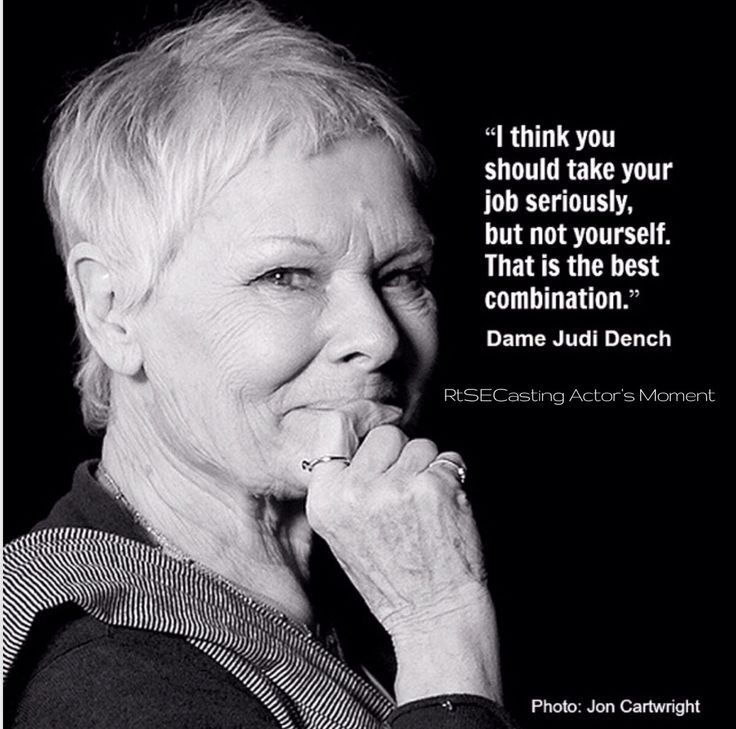 Dame Judi Denchs Significant Quotes
